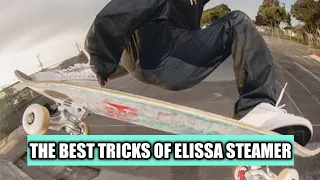 The Best Tricks Of Elissa Steamer The Best Female Skateboarders.