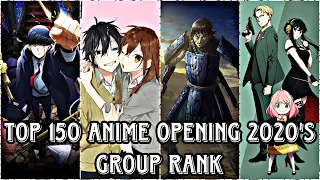 Top 150 Anime Openings of 2020's [ Group Rank ]