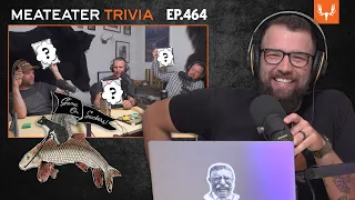 MeatEater Trivia | Ep. 464