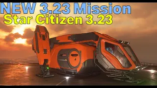 The Best Star Citizen 3.23 Mission...You should avoid!!