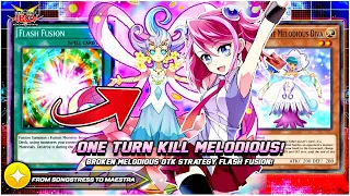 BROKEN ONE TURN KILL MELODIOUS!! WITH FLASH FUSION COMBO!! [Duel Links]