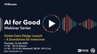 Global Data Pledge Launch – A foundation for tomorrow | AI FOR GOOD LIVE