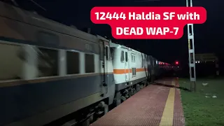 12444 Haldia SF with DEAD WAP-7 || Pulled by GOODS Locomotive WAG-7 💪🏻⚡️