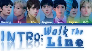 ENHYPEN - INTRO: WALK THE LINE | color coded lyrics [Han/Rom/Eng]