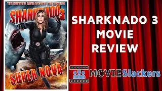 Sharknado 3 Movie Review - Oh Hell No!