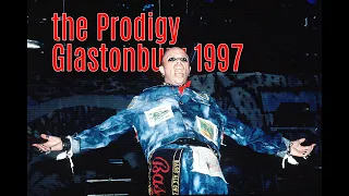 the Prodigy - Glastonbury 1997