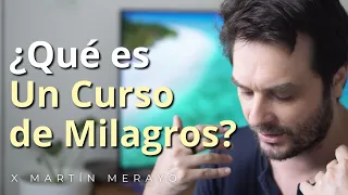 ¿Qué es Un Curso de Milagros?