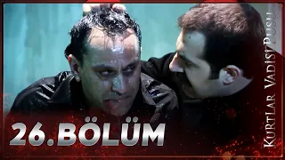 Kurtlar Vadisi Pusu - 26. Bölüm FULL HD