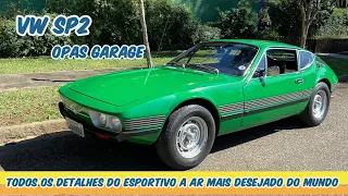 VW SP2 OPAS GARAGE! TODOS OS DETALHES DO ESPORTIVO A AR NACIONAL MAIS DESEJADO DO MUNDO