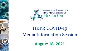 HKPR COVID-19 Media Information Session August 18, 2021
