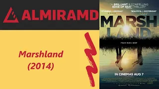 Marshland - 2014 Trailer