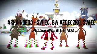 Arka Noego - Świeć, gwiazdeczko, świeć ALE TO VIXA (Abberall Bootleg)