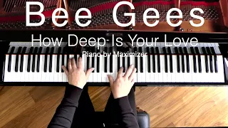 Bee Gees - How Deep Is Your Love ( Solo Piano Cover) - Maximizer