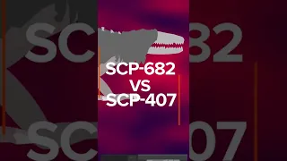 SCP-682 VS SCP-407