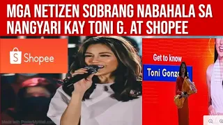 MGA NETIZEN SOBRANG NABAHALA SA NANGYARI KAY TONI GONZAGA AT SHOPEE