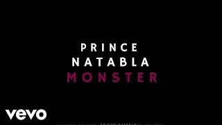 Prince Natabla - Monster (Audio)