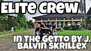 IN DA GETTO BY: J. Balvin Skrillex | Zumba | Elite Crew |