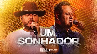 Bruno & Marrone - Um Sonhador (Clipe Oficial)