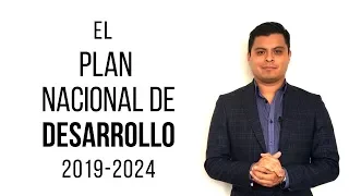 El Plan Nacional de Desarrollo 2019-2024