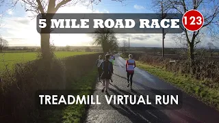 Treadmill Virtual Run 123: 5 Mile Road Race, Whalton, Northumberland, UK