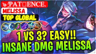 1 VS 3? Easy!! Insane Damage Melissa [ Top Global Melissa ] ๖ۣۜƤaτᎥence. - Mobile Legends Build