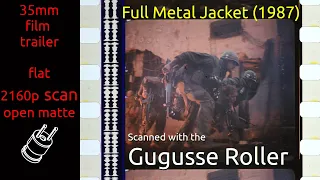 Full Metal Jacket (1987) 35mm film trailer, flat open matte, 2160p