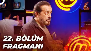 MASTERCHEF TÜRKİYE 22. BÖLÜM FRAGMANI | HEYECAN DORUKTA!