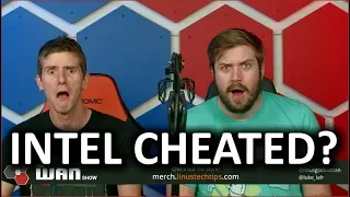 Did Intel CHEAT on Benchmarks?? - The WAN Show Oct 12, 2018