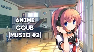 ANIME COUB [ MUSIC #2 ]