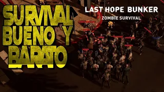 SURVIVAL ZOMBIE BUENO Y BARATO | LAST HOPE BUNKER: ZOMBIE SURVIVAL