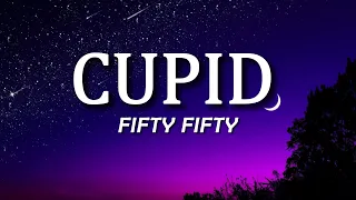 FIFTY FIFTY - Cupid (Twin Version)(Lyrics) ‖ Taylor Swift, Ruth B.,....[Mix Lyrics]