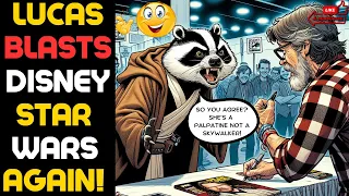 George Lucas WRECKS Disney AGAIN For Not Understanding STAR WARS Or THE FORCE!