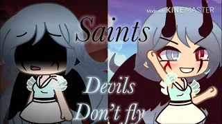 Saints & Devils don’t fly