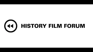 The History Film Forum - Merging History, Film, and Learning