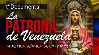 #Documental - Nuestra señora de #Coromoto, Patrona de #Venezuela