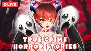 🔴Watching True Crime Horror Stories w/ Chat👻💉【VTuber】