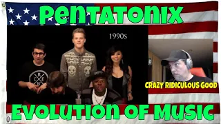 Evolution of Music - Pentatonix - REACTION - CRAZY RIDICULOUS GOOD