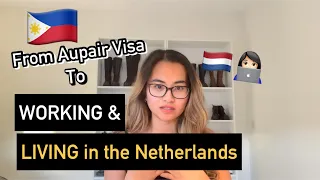 Life Update | From Aupair to Working & Living in the Netherlands | Pinay Aupair