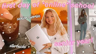 my first day of *ONLINE* school 2020!! (senior year) | senior sunrise, starbucks w/friends, + more