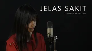 JELAS SAKIT - SOUQY COVERED BY VIOSHIE