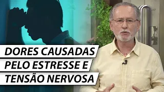 ANSIEDADE CAUSA DOR? Dores no Corpo Com Origem na Mente | Psicossomática - Dr Cesar Psiquiatra