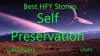 Best HFY Reddit Stories: Self Preservation