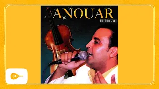 Anouar - El âloua (album complet)