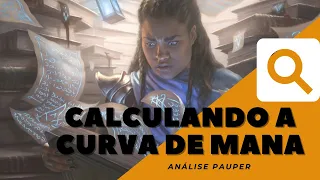 Quer construir um deck??? Então Vem saber como calcula curva de mana!!! [Análise Pauper 2020]