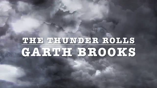 The Thunder Rolls By:Garth Brooks Lyrics Video-HD