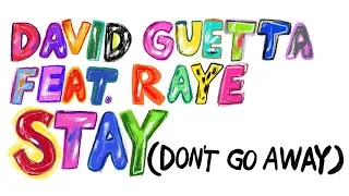 David Guetta feat Raye - Stay (Don't Go Away) (Lyric Video)