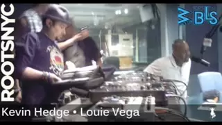 Louie Vega & Kevin Hedge Roots Live on Radio WBLS 107.5fm New York 01-27-2012