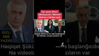 İcra başçısı və Məktəb direktorunun səs yazısı ölkəni silkələdi