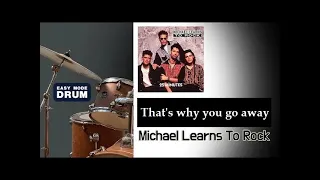 [EASY MODE DRUM] Michael Learns To Rock - That's why you go away