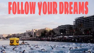 FOLLOW YOUR DREAMS // Triathlon Motivation 2018